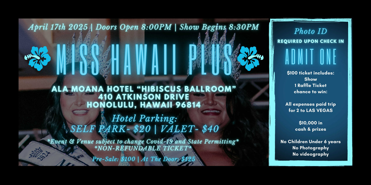 Miss Hawaii Plus- Ticket